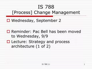 IS 788 [Process] Change Management