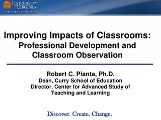Improving Impacts of Classrooms: Professional Development and Classroom Observation