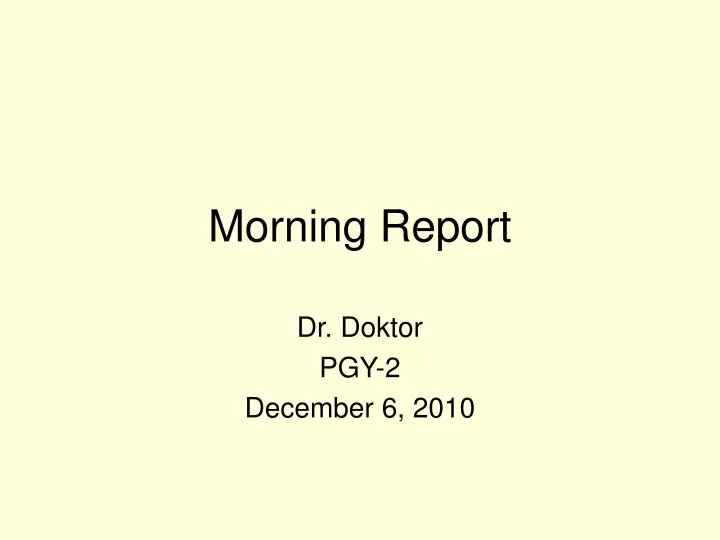 morning report