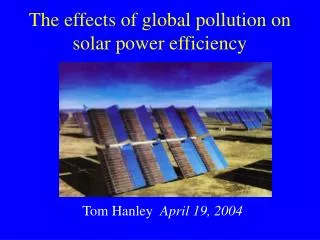 The effects of global pollution on solar power efficiency