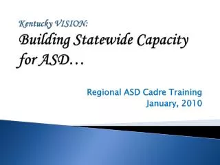 Kentucky VISION: Building Statewide Capacity for ASD…