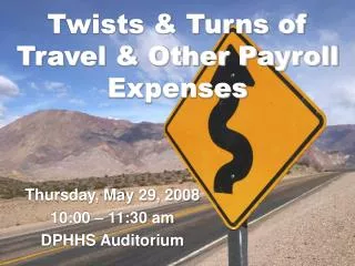 Twists &amp; Turns of Travel &amp; Other Payroll Expenses
