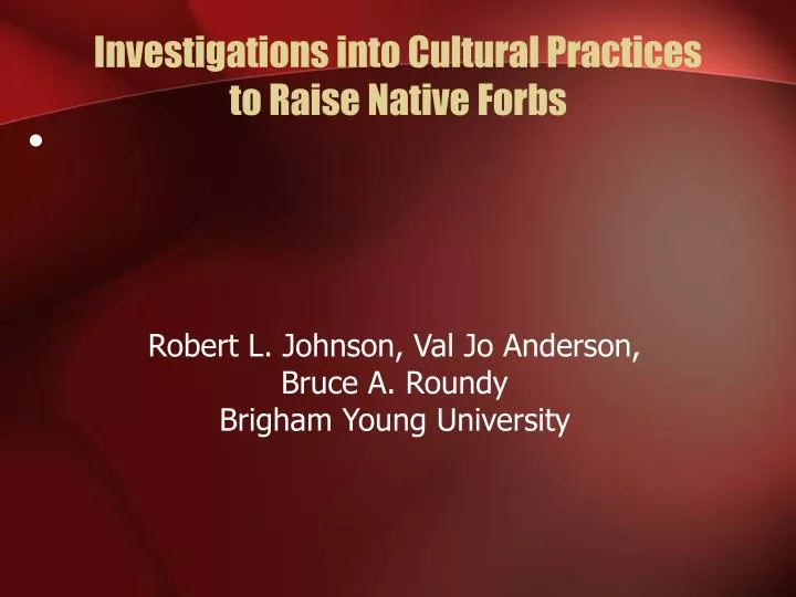 investigations into cultural practices to raise native forbs