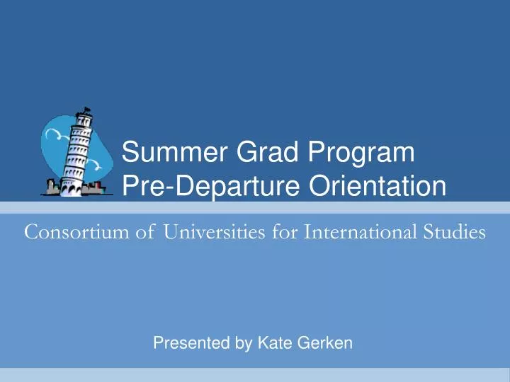 summer grad program pre departure orientation