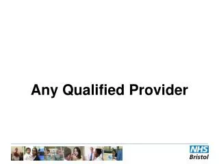 Any Qualified Provider