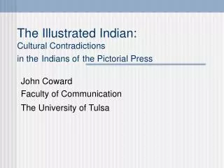 The Illustrated Indian: Cultural Contradictions in the Indians of the Pictorial Press