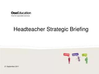 Headteacher Strategic Briefing