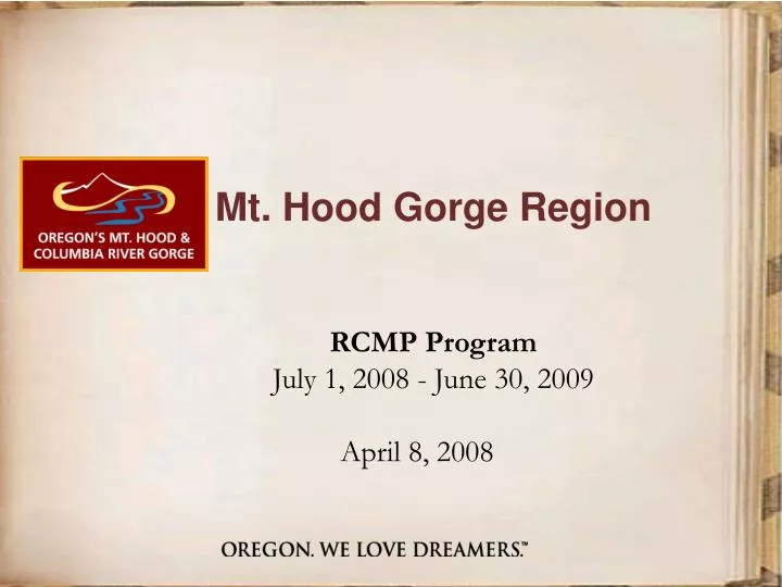mt hood gorge region rcmp program july 1 2008 june 30 2009 april 8 2008