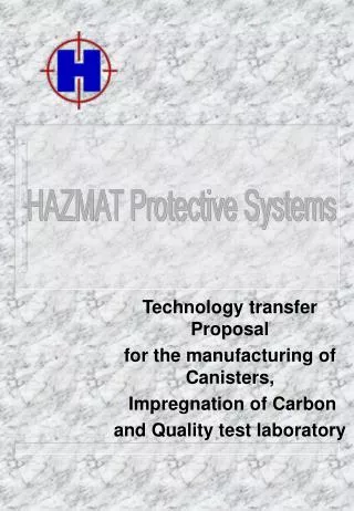 Technology transfer Proposal for the manufacturing of Canisters, Impregnation of Carbon and Quality test laboratory