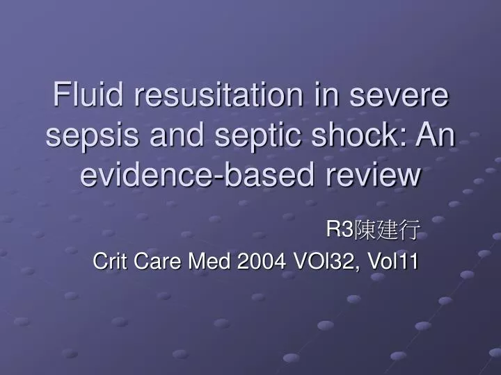 fluid resusitation in severe sepsis and septic shock an evidence based review