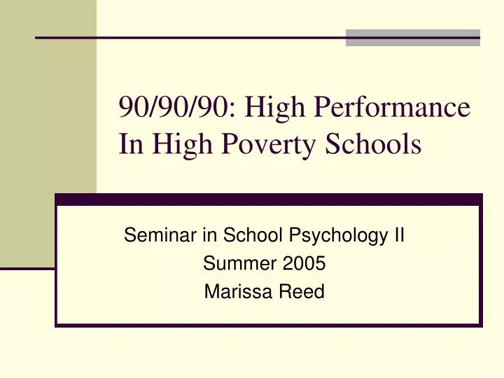 90 90 90 high performance in high poverty schools