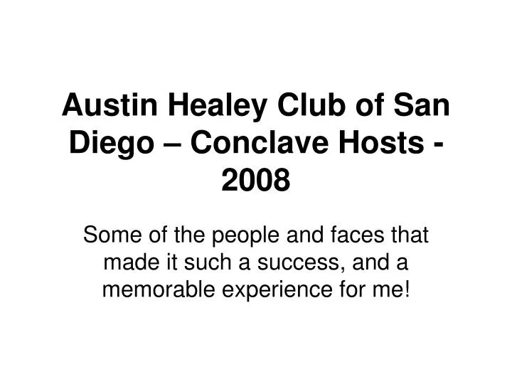 austin healey club of san diego conclave hosts 2008