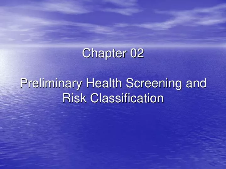 chapter 02 preliminary health screening and risk classification