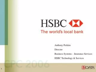 Anthony Perkins Director Business Systems Insurance Services