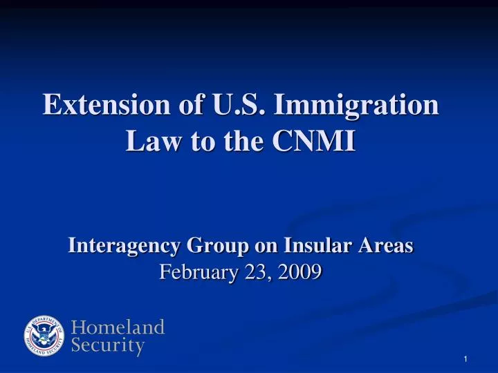 extension of u s immigration law to the cnmi interagency group on insular areas february 23 2009