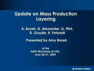 Update on Mass Production Layering