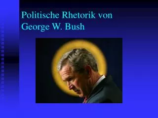 Politische Rhetorik von George W. Bush