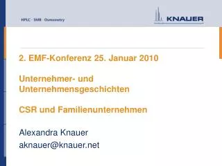 2. EMF-Konferenz 25. Januar 2010 Unternehmer- und Unternehmensgeschichten CSR und Familienunternehmen
