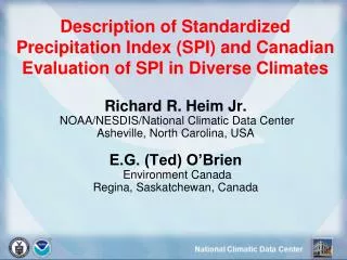 Description of Standardized Precipitation Index (SPI) and Canadian Evaluation of SPI in Diverse Climates