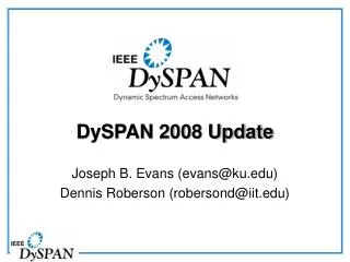 DySPAN 2008 Update