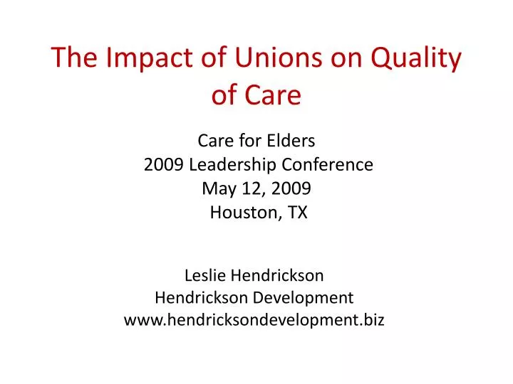 the impact of unions on quality of care