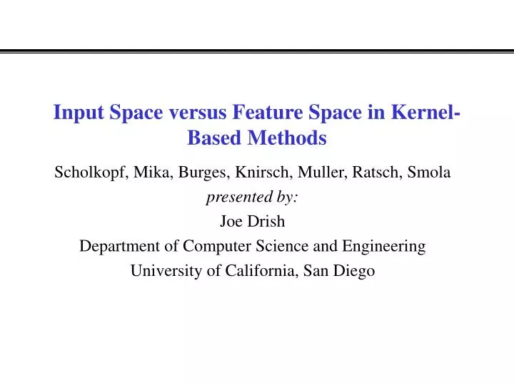input space versus feature space in kernel based methods