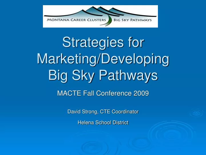 strategies for marketing developing big sky pathways