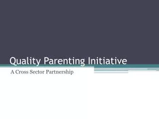 Quality Parenting Initiative