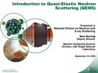 Introduction to Quasi-Elastic Neutron Scattering (QENS)