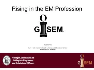 Rising in the EM Profession