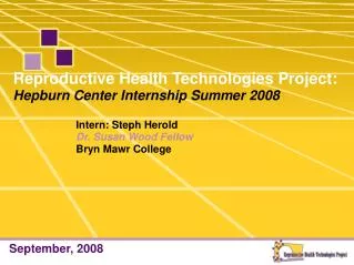 Reproductive Health Technologies Project: Hepburn Center Internship Summer 2008
