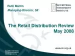The Retail Distribution Review May 2008