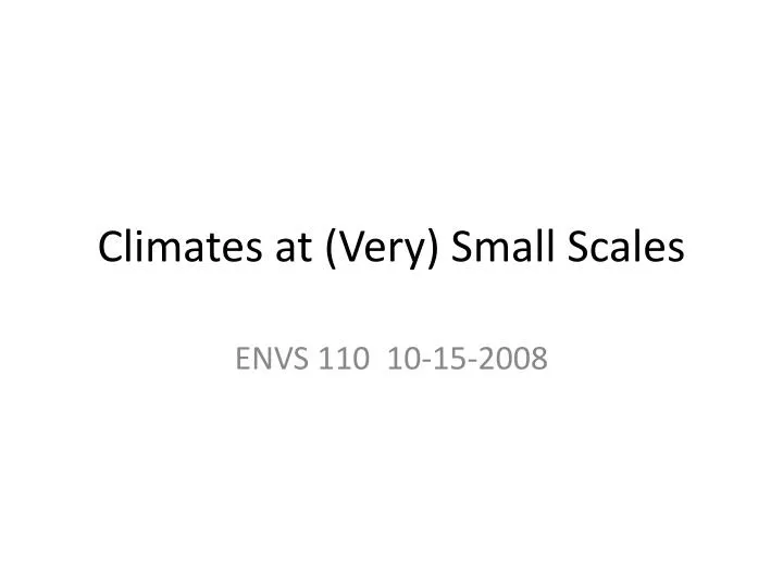 climates at very small scales