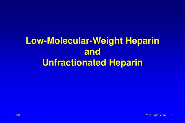 low molecular weight heparin and unfractionated heparin