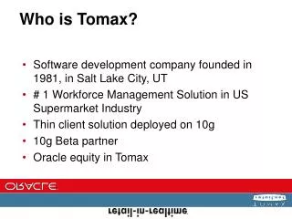 Who is Tomax?
