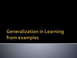 Generalization in Learning from examples