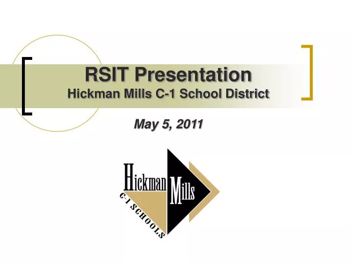 rsit presentation hickman mills c 1 school district may 5 2011