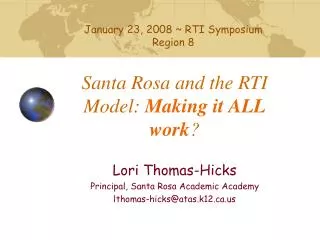 Santa Rosa and the RTI Model: Making it ALL work ?