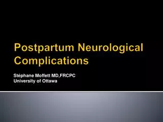 Postpartum Neurological Complications