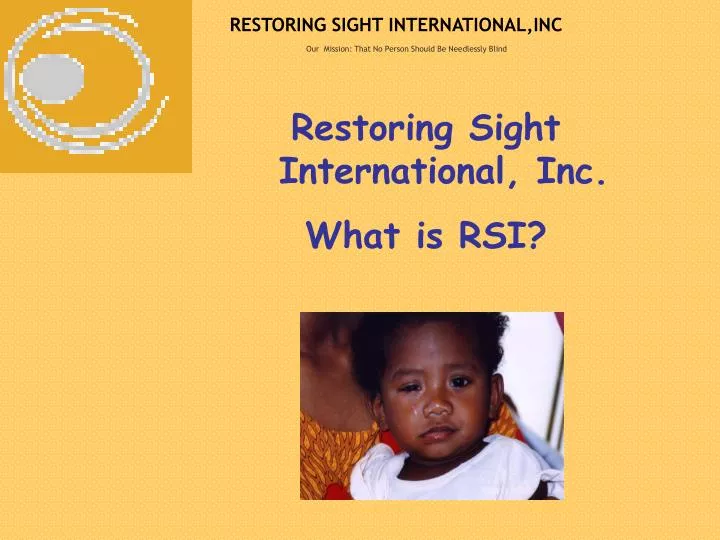 restoring sight international inc our mission that no person should be needlessly blind