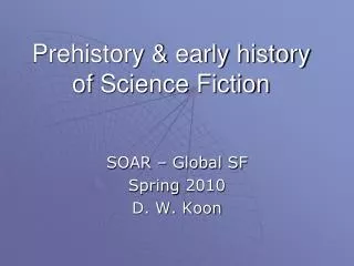 Prehistory &amp; early history of Science Fiction