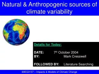 Natural &amp; Anthropogenic sources of climate variability