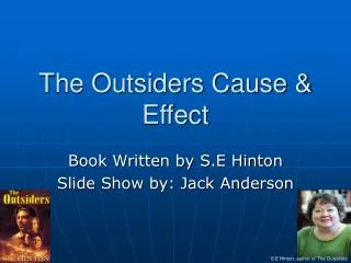 The Outsiders Cause &amp; Effect
