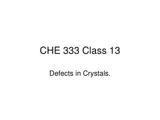 CHE 333 Class 13