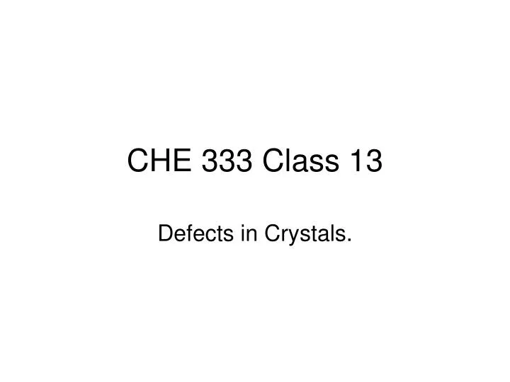 che 333 class 13