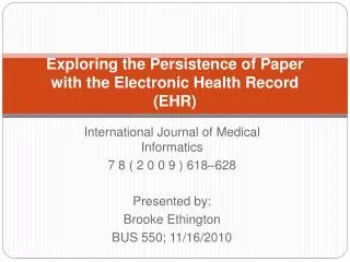 Exploring the Persistence of Paper with the Electronic Health Record (EHR)
