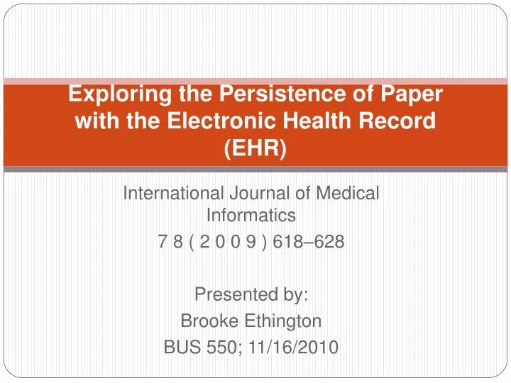 exploring the persistence of paper with the electronic health record ehr