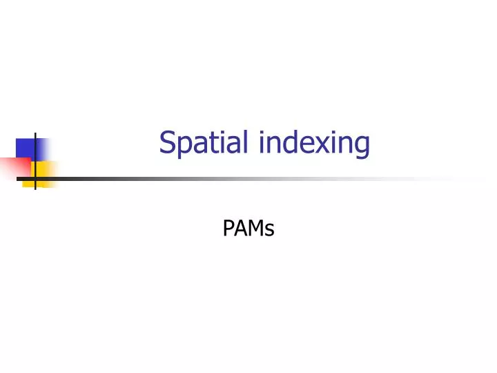 spatial indexing