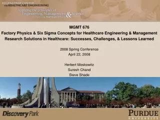 MGMT 676 Factory Physics &amp; Six Sigma Concepts for Healthcare Engineering &amp; Management