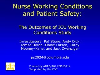 Nurse Working Conditions and Patient Safety: The Outcomes of ICU Working Conditions Study